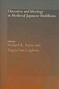 Discourse and Ideology in Medieval Japanese Buddhism (Paperback)