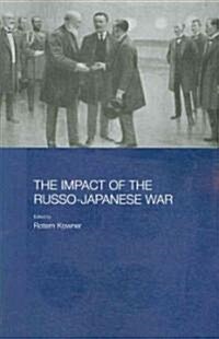 The Impact of the Russo-Japanese War (Paperback)