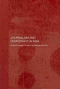 Journalism and Democracy in Asia (Paperback)