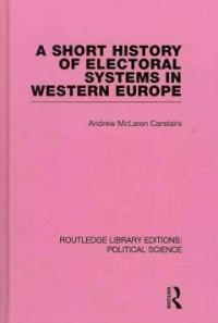 A short history of electoral systems in Western Europe