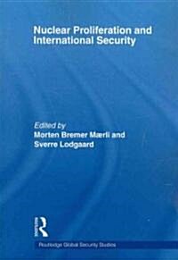 Nuclear Proliferation and International Security (Paperback)