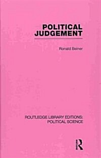 Political Judgement (Routledge Library Editions: Political Science Volume 20) (Hardcover)