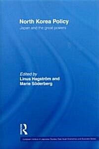 North Korea Policy : Japan and the Great Powers (Paperback)