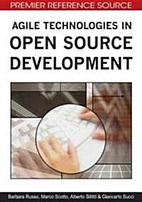 Agile Technologies in Open Source Development (Hardcover)