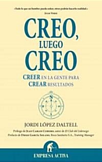 Creo, Luego Creo (Paperback)