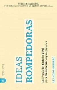 Ideas Rompedoras (Paperback)