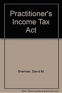 Practitioners Income Tax Act (Paperback, 35th)