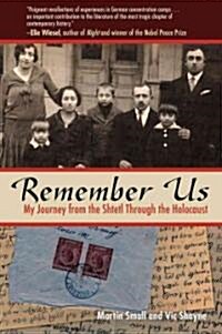 Remember Us: My Journey from the Shtetl Through the Holocaust (Hardcover)