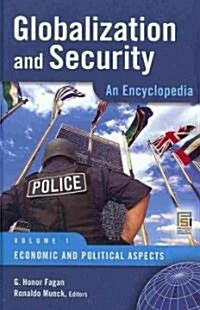 Globalization and Security [2 Volumes]: An Encyclopedia (Hardcover)