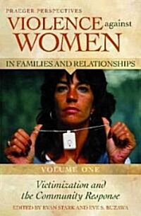 Violence Against Women in Families and Relationships [4 Volumes] (Hardcover)