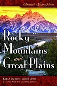 Americas Natural Places: Rocky Mountains and Great Plains (Hardcover)