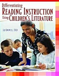 Differentiating Reading Instruction Through Childrens Literature (Paperback)
