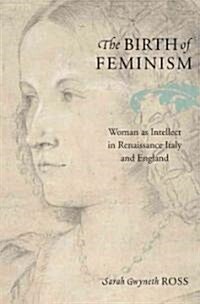 The Birth of Feminism (Hardcover)