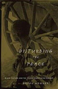 Disturbing the Peace (Hardcover)