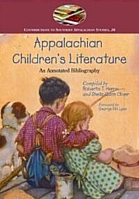 Appalachian Childrens Literature: An Annotated Bibliography (Paperback)