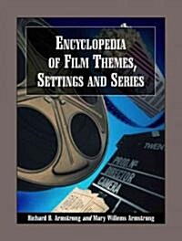 Encyclopedia of Film Themes, Settings and Series (Paperback)