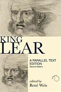 King Lear : Parallel Text Edition (Paperback, 2 ed)