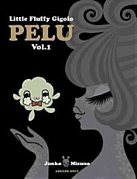 Little Fluffy Gigolo Pelu Vol. 1 (Paperback)
