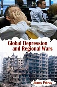 Global Depression and Regional Wars (Paperback)