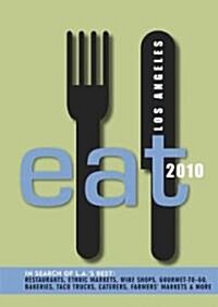 Eat 2010 Los Angeles (Paperback, Indexed)