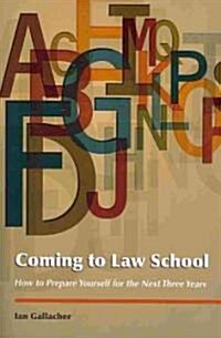 Coming to Law School (Paperback)