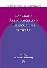 Language Allegiances and Bilingualism in the US (Paperback)