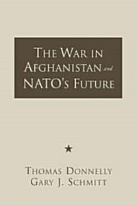 The War in Afghanistan and Natos Future (Paperback)