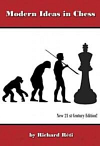 Modern Ideas in Chess, 21st Century Edition (Paperback)