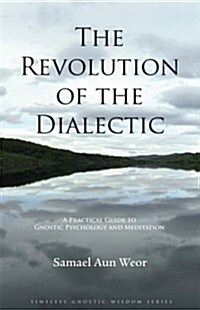 Revolution of the Dialectic (Paperback)