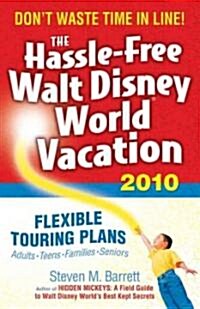 The Hassle-free Walt Disney World Vacation 2010 (Paperback, 9th)