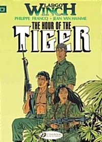 Largo Winch 4 - The Hour of the Tiger (Paperback)