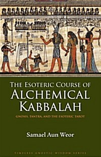 Esoteric Course of Alchemical Kabbalah (Paperback)