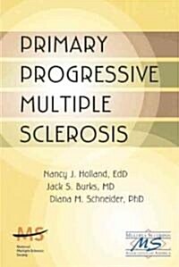 Primary Progressive Multiple Sclerosis: What You Need to Know (Paperback)