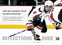 Reflections: The NHL Hockey Year in Photographs (Paperback, 2009)