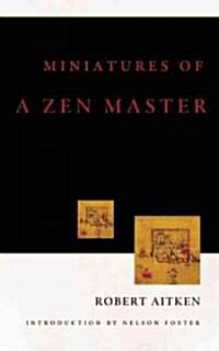 Miniatures of a Zen Master (Paperback, Reprint)