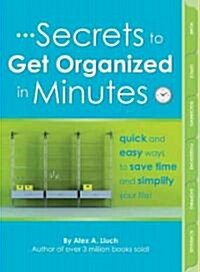 Secrets to Get Organized in Minutes (Paperback)