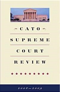 Cato Supreme Court Review (Paperback, 2008-2009)