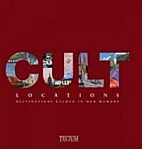 Cult Locations (Hardcover, 1st)