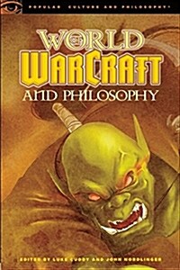 [중고] World of Warcraft and Philosophy: Wrath of the Philosopher King (Paperback)