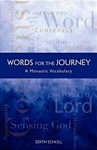 Words for the Journey: A Monastic Vocabulary Volume 21 (Paperback)