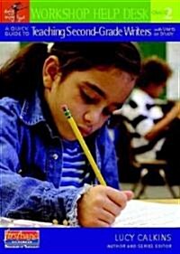 A Quick Guide to Teaching Second-Grade Writers with Units of Study (Paperback)