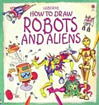 How to Draw Robots and Aliens (Paperback, NOV, PCK)