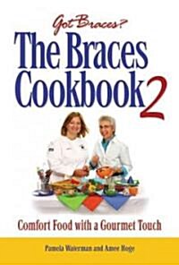 The Braces Cookbook 2 (Paperback)