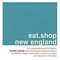 Eat.shop New England (Paperback)