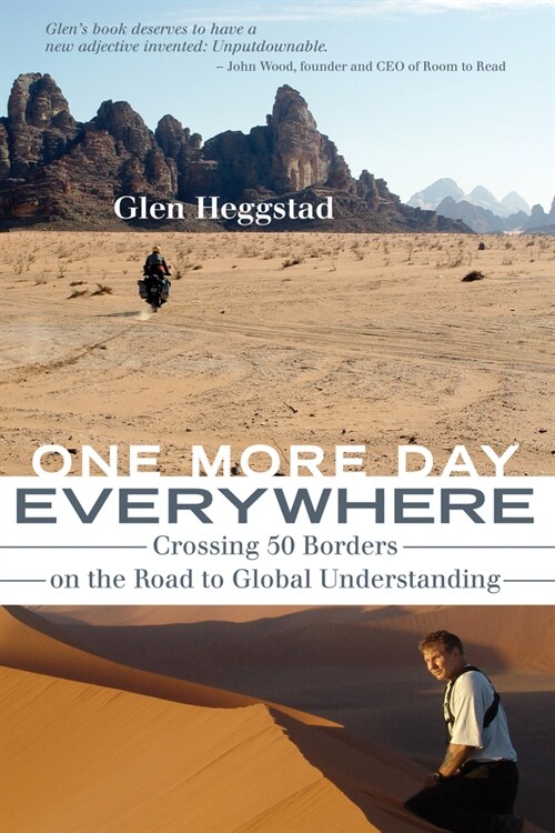 One More Day Everywhere: Crossing Fifty Borders on the Road to Global Understanding (Paperback)