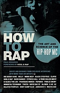 [중고] How to Rap: The Art and Science of the Hip-Hop MC (Paperback)