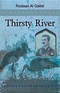 Thirsty River (Paperback)