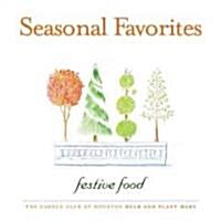 Seasonal Favorites: Festive Food (Paperback)