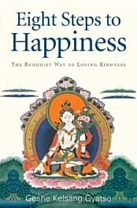 Eight Steps to Happiness (Hardcover)