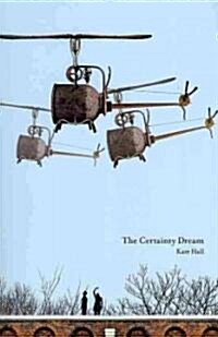 The Certainty Dream (Paperback)